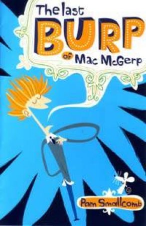 The Last Burp Of Mac McGerp by Pam Smallcomb