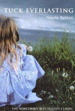 Tuck Everlasting by Natalie Babbit