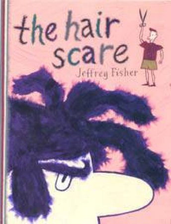 The Hair Scare by Jeff Fisher