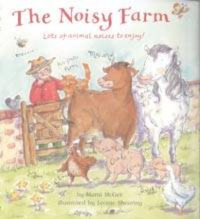 The Noisy Farm by Marni McGee