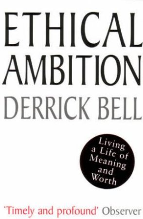 Ethical Ambition by Derrick Bell