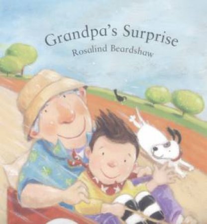 Grandpa's Surprise by Rosalind Beardshaw