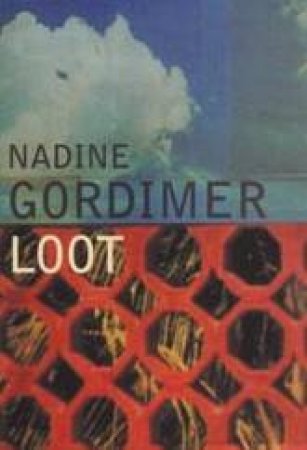 Loot by Nadine Gordimer