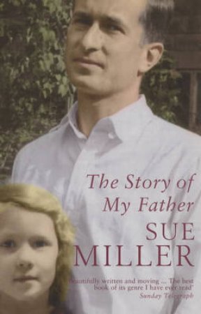 Story Of My Father by Miller Sue