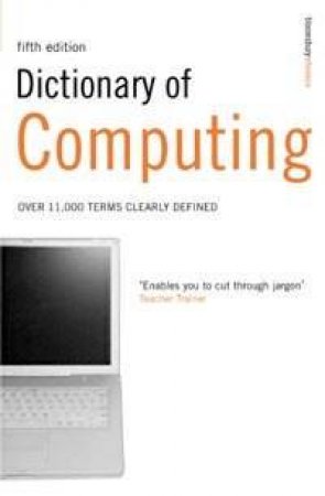 Dictionary Of Computing - 5 Ed by Simon Collin