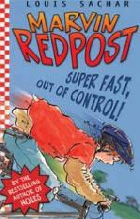 Super Fast, Out Of Control by Louis Sachar