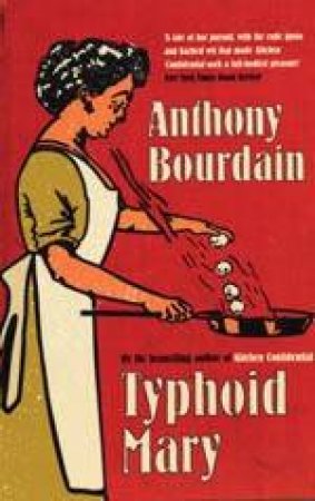 Typhoid Mary by Anthony Bourdain