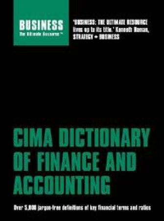 CIMA Dictionary Of Finance And Accounting by Various