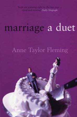 Marriage: A Duet by Anne Taylor Fleming