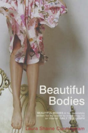 Beautiful Bodies by Cunningham Laura Shaine