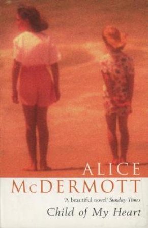 Child Of My Heart by McDermott Alice