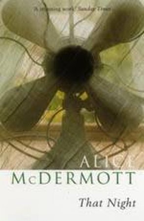 That Night by Alice McDermott