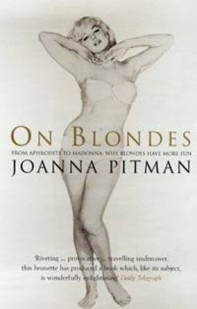 On Blondes by Joanna Pitman