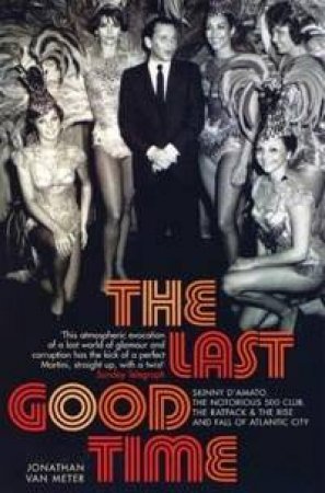 The Last Good Time by Jonathan Van Meter