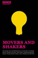 Movers And Shakers The People Who Created Business As We Know It