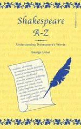 Shakespeare A-Z by George Usher