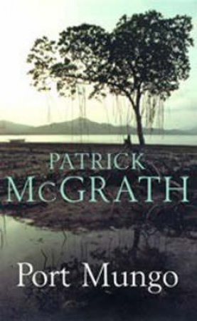 Port Mungo by McGrath Patrick