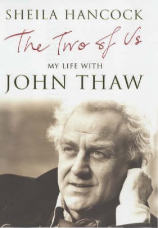 Two Of Us: Life With John Thaw by Hancock Sheila