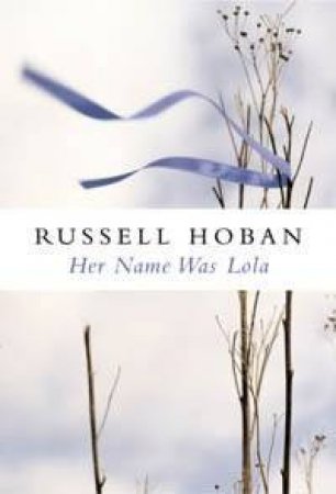 Her Name Was Lola by Russell Hoban