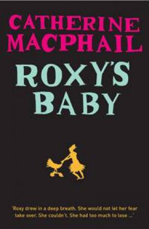 Roxy's Baby by Catherine Macphail