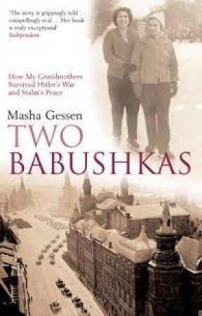 Two Babushkas by Masha Gessen