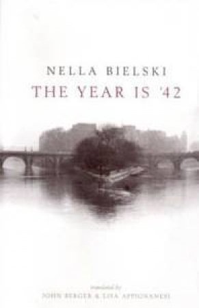 The Year Is '42 by Nella Bielski