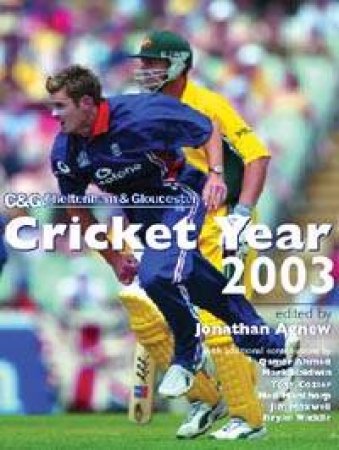 C&G Cricket Year 2003 by Jonathan Agnew