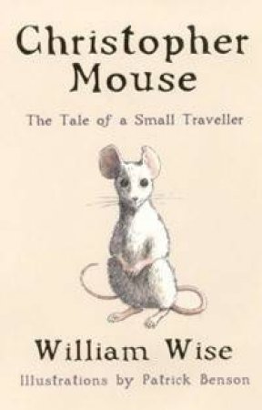 Christopher Mouse by William Wise