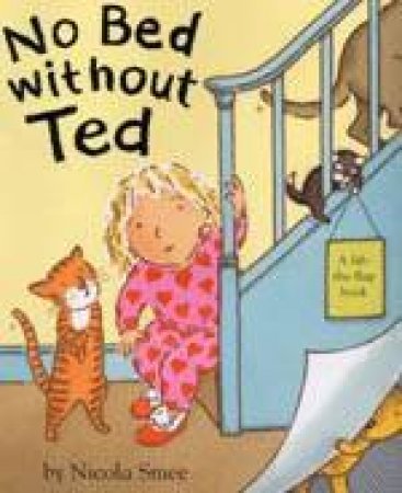 No Bed Without Ted by Nicola Smee