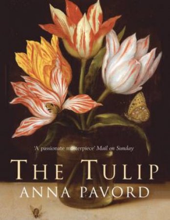 The Tulip by Anna Pavord