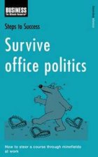 Steps To Success Survive Office Politics