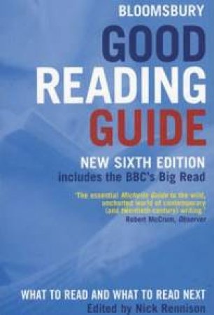 Bloomsbury Good Reading Guide - 6 Ed by Nick Rennison