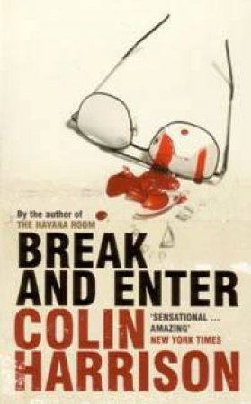 Break And Enter - 2 Ed by Colin Harrison