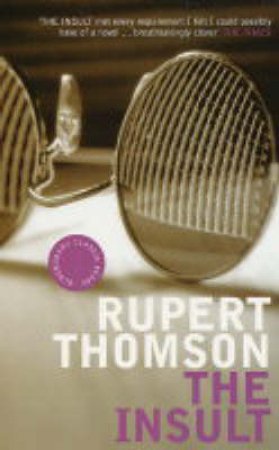 The Insult by Rupert Thompson