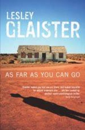 As Far As You Can Go by Lesley Glaister