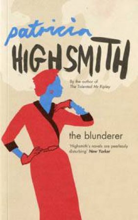 The Blunderer by Patricia Highsmith