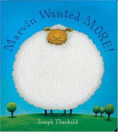 Marvin Wanted More by Joseph Theobald