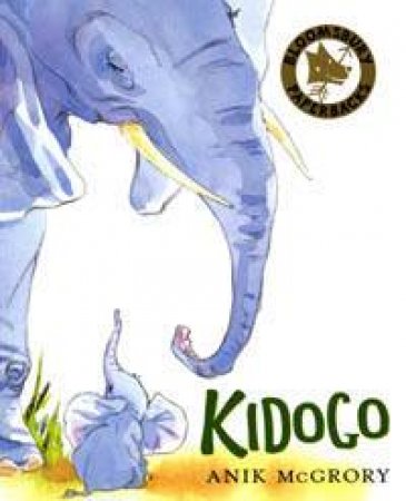 Kidogo: The Littlest Elephant by Anik McGrory