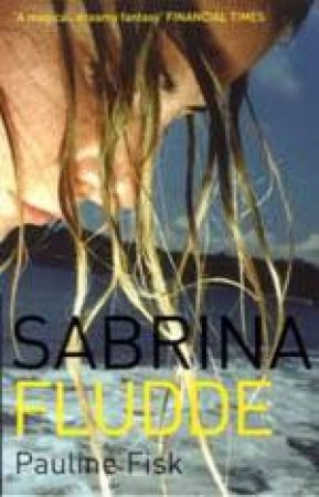 Sabrina Fludde by Pauline Fisk