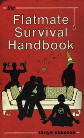 Flatmate Survival Handbook by Tanya Sassoon