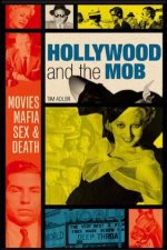 Hollywood And The Mob Movies Mafia Sex  Death