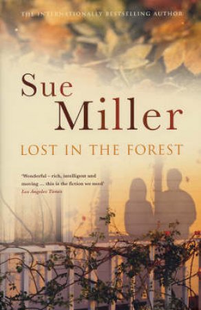 Lost In The Forest by Miller Sue