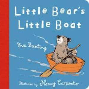 Little Bear's Little Boat by Eve Bunting