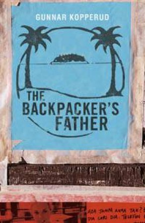 The Backpacker's Father by Gunnar Kopperud