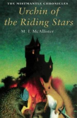 Urchin Of The Riding Stars by M I McAllister