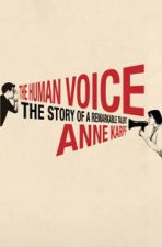 The Human Voice The Story Of A Remarkable Talent