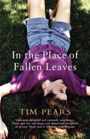 In The Place Of Fallen Leaves by Tim Pears