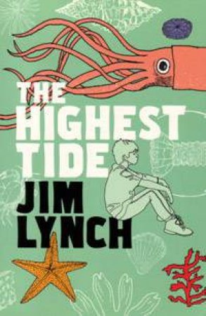 The Highest Tide by Jim Lynch