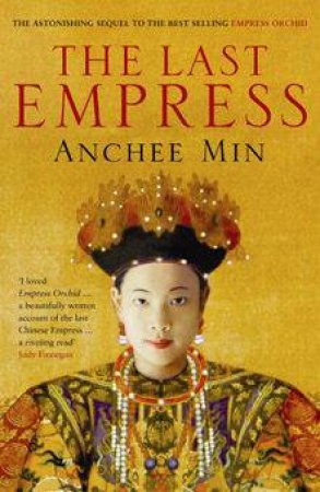 The Last Empress by Anchee Min