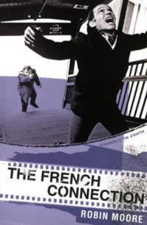 The French Connection by Robin Moore